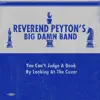 The Reverend Peyton's Big Damn Band - You Can't Judge a Book by Looking at the Cover - Single